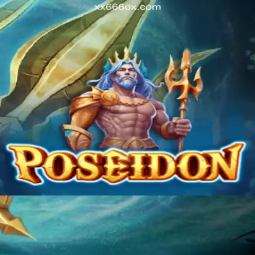 Explore Poseidon: The Premier Online Casino Game on XX666.COM Platform