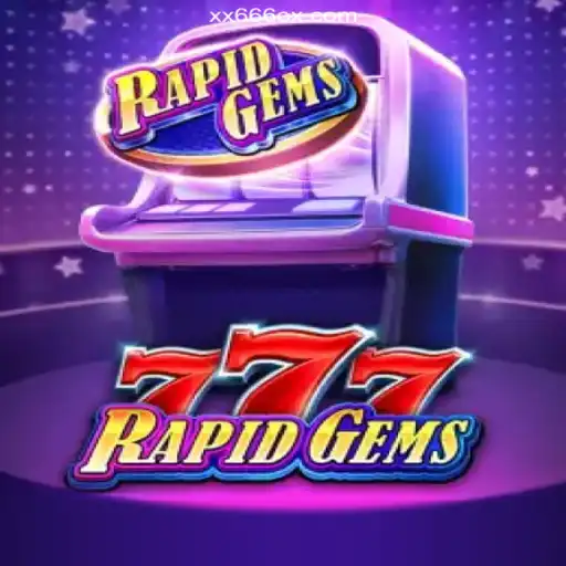 Exploring RapidGems777: The Thrill of the Game on XX666.COM Platform